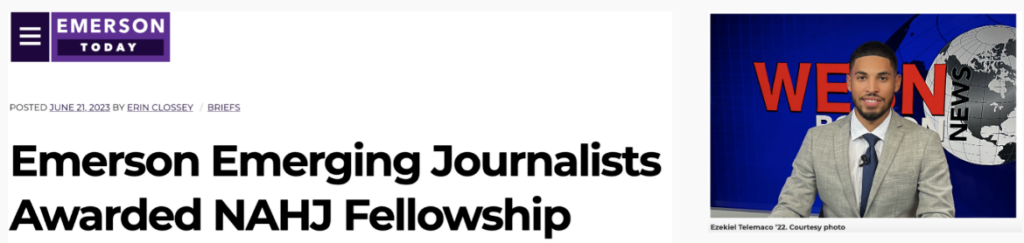 Emerson Today article about Emerson Emerging Journalists Awarded National Association of Hispanic Journalists (NAHJ) Fellowship 